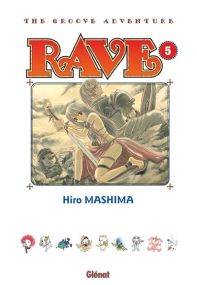 Rave - Édition originale - Tome 05 - Glénat