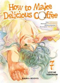 How to Make Delicious Coffee T07 - Mana Books