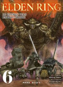 Elden Ring : Le chemin vers l'Arbre-Monde T06 - Mana Books