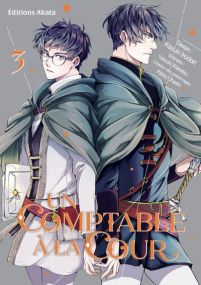 Un comptable à la cour - Tome 3 - Akata
