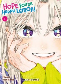 Hope You're Happy, Lemon! T01 - Mana Books
