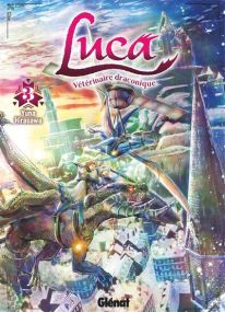 Luca, vétérinaire draconique - Tome 03 - Glénat