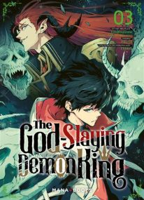 The God Slaying Demon King - The Godslaying Demon King T03 - Mana Books