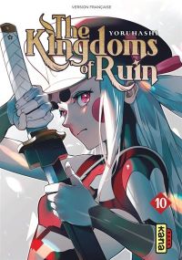 The Kingdoms of Ruin - Tome 10 - Kana Eds