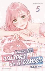 Toutes les raisons de s'aimer - édition Collector - Tome 5 - Akata
