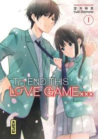 To End this love game... - Tome 1 - Kana Eds