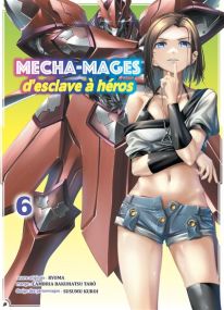 Mecha-mages d'esclave à héros T06 - Komikku