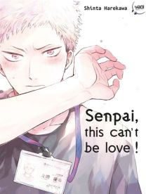 Senpai, this can't be love ! T01 - Taifu Comics