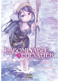 L'Abominable chevalier T03 - 
