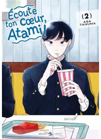 Écoute ton coeur, Atami ! T02 - 