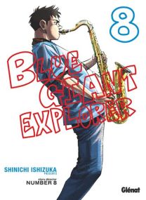Blue Giant Explorer - Tome 08 - 