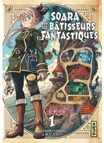 Soara et les bâtisseurs fantastiques - Tome 1 - 
