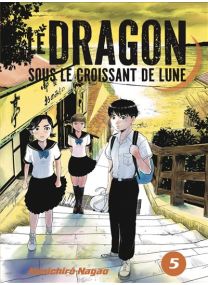 Le dragon sous le croissant de lune vol.5 - 