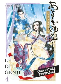 Asakiyumemishi - Le Dit du Genji T04 - 