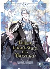 Father, I don't want this marriage T06 - 
