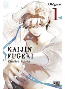 Kaijin Fugeki - Kindled Spirits T01 - 