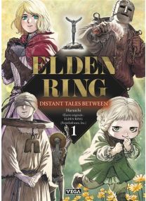 Elden ring distant tales between - Tome 1 - 
