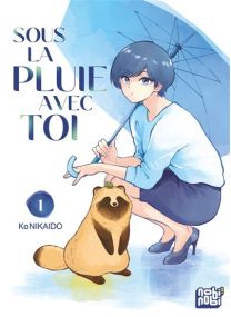 Sous la pluie avec toi  T01 - 