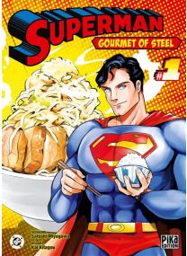 Superman - Gourmet of Steel T01 - 