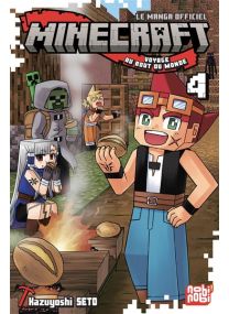 Minecraft, le manga officiel - Voyage au bout du monde T04 - 