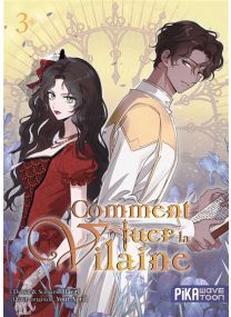 Comment tuer la vilaine T03 - 