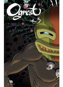 Ogrest - Tome 05 - 