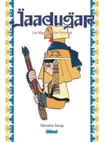 Jaadugar, la légende de Fatima - Tome 04 - 