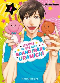 Leçons de vie avec grand frère Uramichi T07 - Mana Books