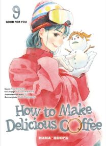 How to Make Delicious Coffee T09 - Mana Books