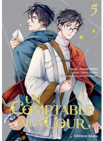 Un comptable à la cour - Tome 5 - 