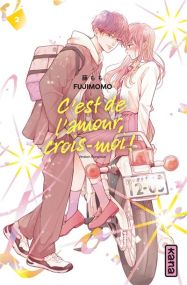 C'est de l'amour, crois-moi !  - Tome 2 - Kana Eds