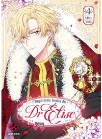 L'Impérieux Destin du Dr Elise - Tome 4 - 