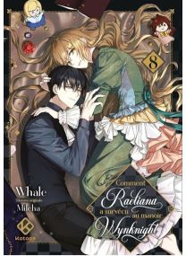Comment Raeliana a survécu au manoir Wynknight - Tome 8 - 