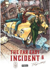 The far east Incident - Tome 6 - 