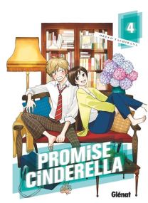 Promise Cinderella - Tome 04 - 