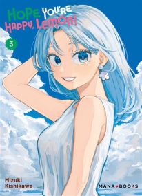 Hope You're Happy, Lemon! T03 - Mana Books