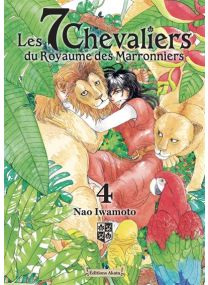 Les 7 Chevaliers du Royaume des Marronniers - Tome 4 - 