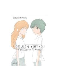 Elle brillait d'un éclat infini - Golden yukiko - 