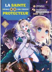 La sainte déchue et son fervent protecteur T05 - 