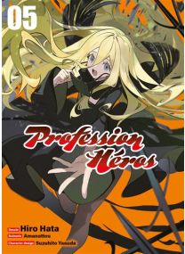 Profession Héros T05 - 