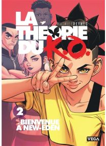 La Théorie du K.O.  - Tome 2 - Bienvenue à New-Eden - 
