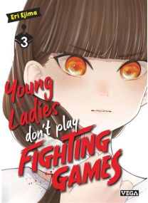Young ladies don t play fighting games - Tome 3 - 