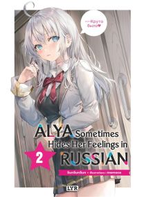Alya sometimes hides her feelings in russian - Roman, tome 2 - 