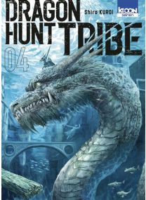 Dragon Hunt Tribe T04 - 