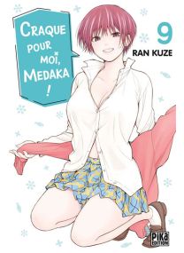 Craque pour moi, Medaka ! T09 - 