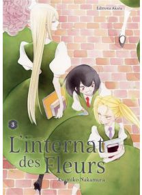L'Internat des fleurs - Tome 3 - 