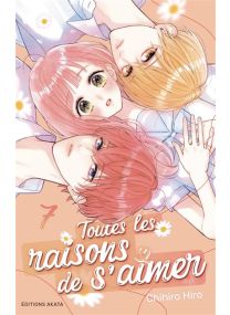 Toutes les raisons de s'aimer - Tome 7 - 