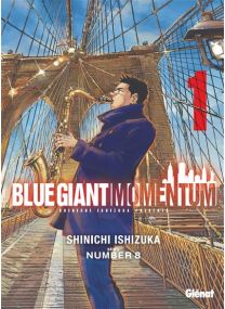 Blue Giant Momentum - Tome 01 - 