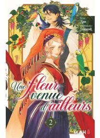 Une fleur venue d'ailleurs - Tome 2 - 