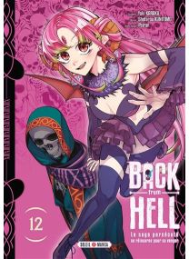 Back from Hell T12 Le sage persécuté se réincarne pour se venger - 